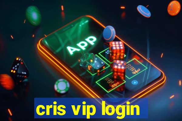 cris vip login